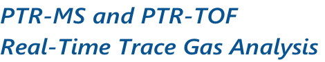 PTR-MS and PTR-TOF Real-Time Trace Gas Analysis